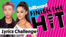 Finish The Hit: Ariana Grande, BTS Billboard Music Awards Performers Lyrics Challenge