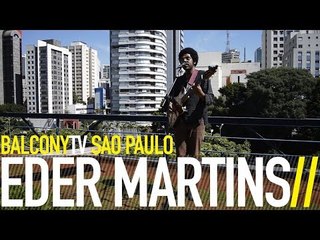EDER MARTINS - ESPINHOS (BalconyTV)