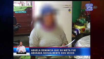 Abuela denuncia que su nieta fue abusada sexualmente dos veces