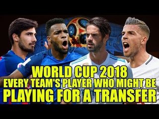 World Cup 2018: Every Team's Player Who Might Be Playing For A Transfer
