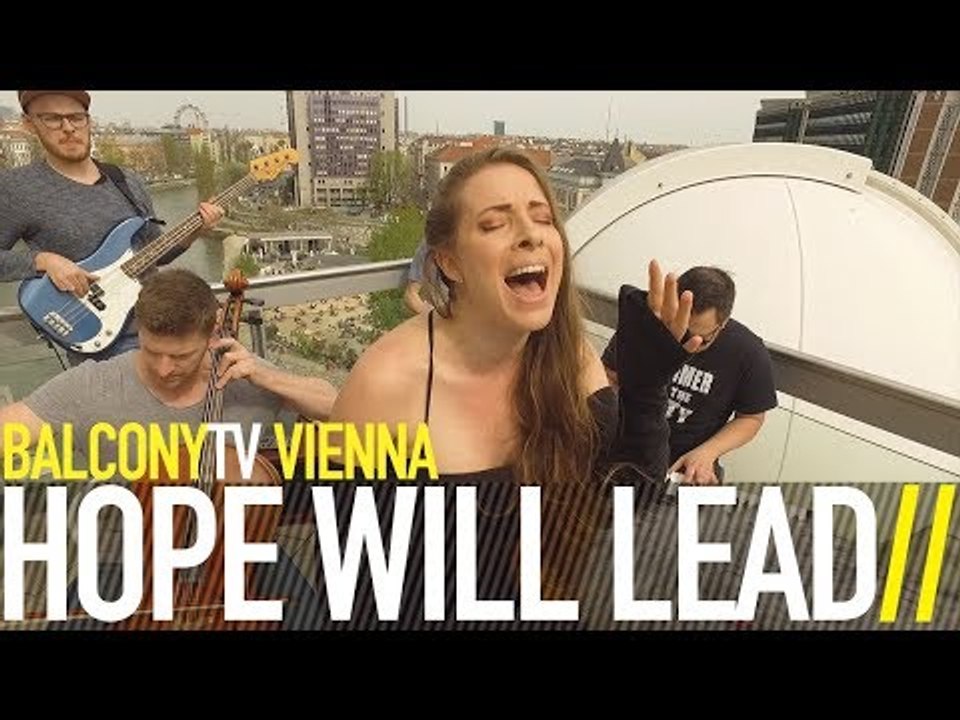 HOPE WILL LEAD - WAKE UP (BalconyTV)
