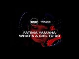 The Story Behind Fatima Yamaha's What's A Girl To Do | Boiler Room Music Documentary