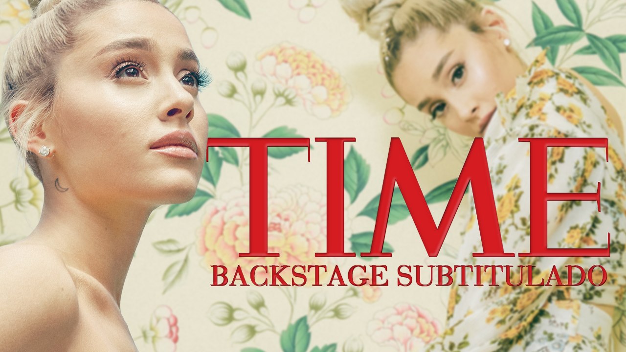 Ariana Grande en la revista TIME [SUBTITULADO]