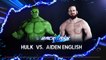 WWE 2K18 Hulk VS. Aiden English [Lord Hater]