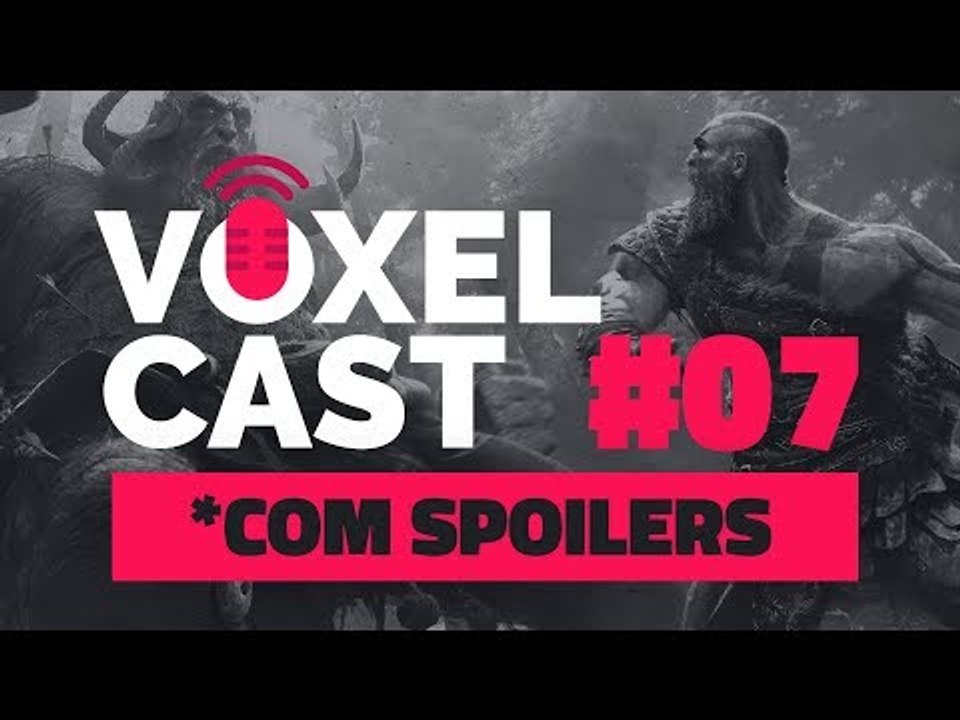 Vamos falar sobre o final de God Of War (COM SPOILERS)? – Voxelcast #007