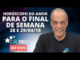 [AO VIVO] Horóscopo do amor para o final de semana e simpatia para nunca ficar desempregada(o)