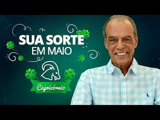 Sua Sorte em Maio para Capricórnio | João Bidu