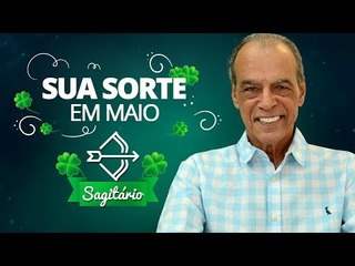 Sua Sorte em Maio para Sagitário | João Bidu