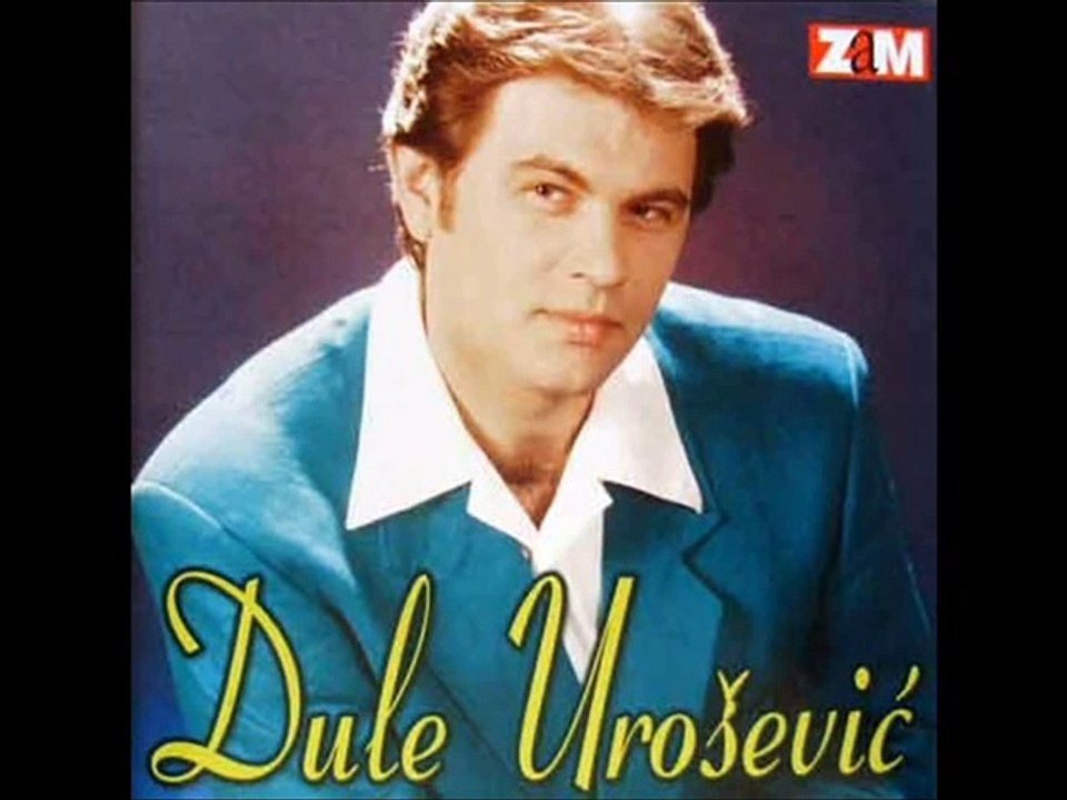 Dule Urosevic - Dva su losa ubila Milosa