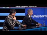 REPORT TV, REPOLITIX - SAMITI I SOFJES ZBEH NEGOCIATAT?! - PJESA E DYTE