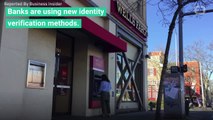 Banks Use New Identity Verification Methods.