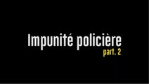 Impunité Policière #2 : Rébellions et criminalisation de la révolte