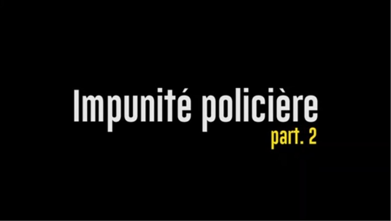 Impunité Policière #2 : Rébellions et criminalisation de la révolte