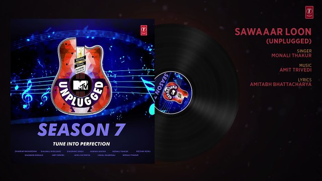 Sawaaar Loon Unplugged Full Audio MTV Unplugged Season 7 Monali Thakur Amit Trivedi
