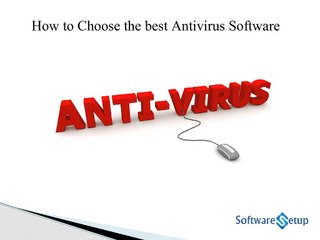 How to Choose the best Antivirus Software