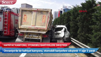 Hafriyat kamyonu otomobili bariyere sıkıştırdı