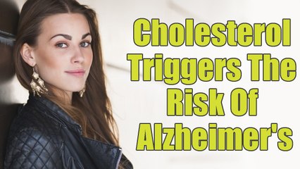 High Cholesterol Triggers The Risk Of Alzheimer's Protein Build-Up In The Brain By 20 Times: Study