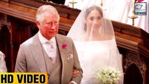 Prince Charles Walks Meghan Markle Down the Aisle