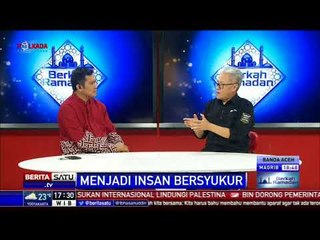 Berkah Ramadan: Menjadi Insan Bersyukur #2