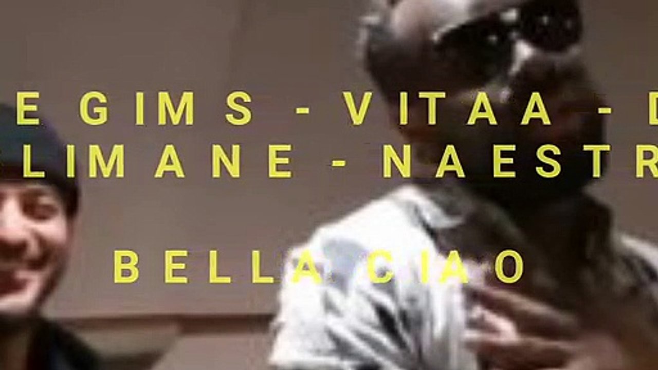 MAITRE GIMS - BELLA CIAO Feat  VITAA -  DADJU  - NAESTRO & SLIMANE LYRICS_PAROLE