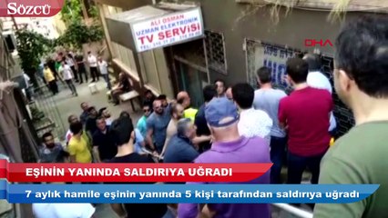 Zongultak’ta hamile eşinin yanında dövdüler