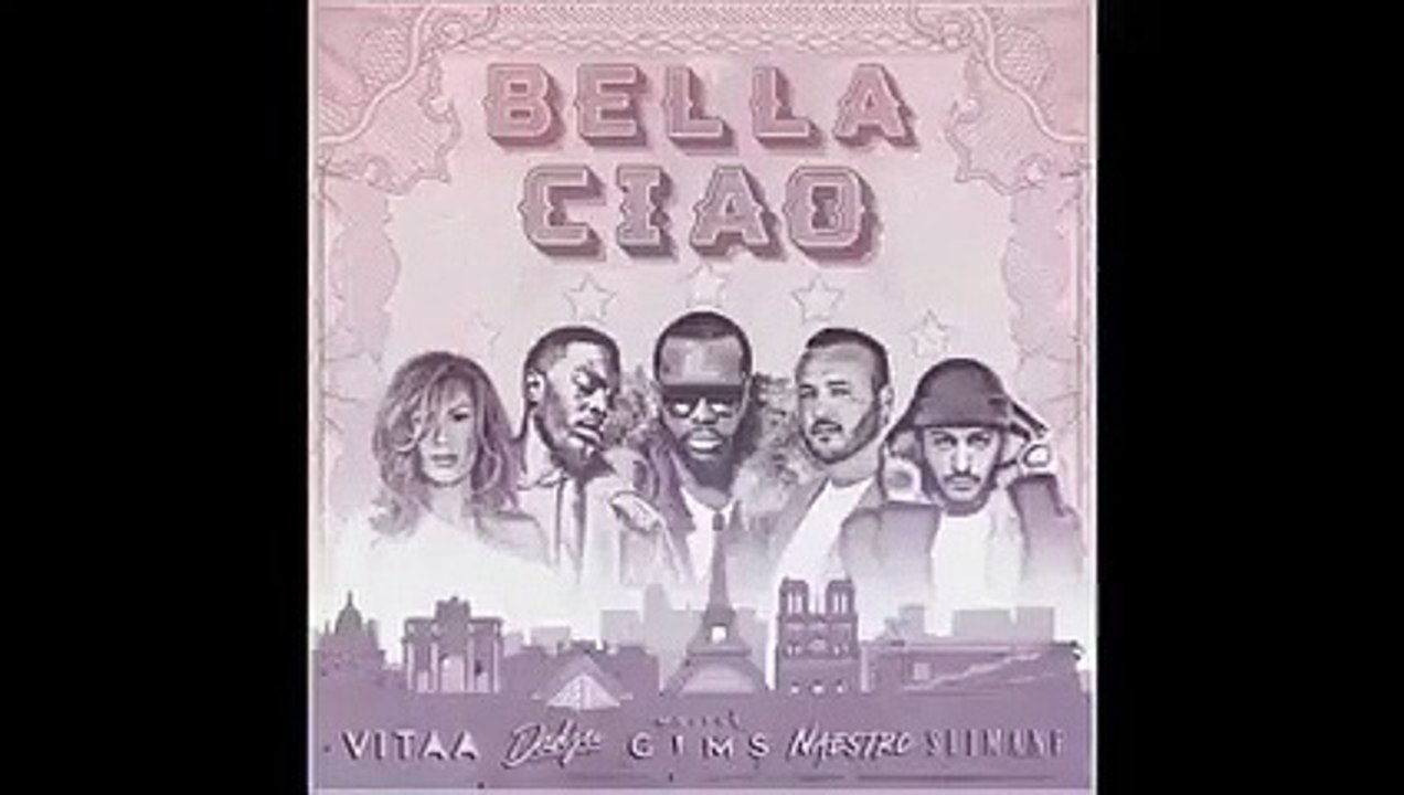 Maitre Gims - Bella Ciao Ft. Dadju_ Vitaa_ Slimane & Maestro