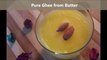 Pure Ghee from Butter Homemade