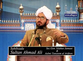Absolute Faith and Nation Building. [ Explained By: His Excellency Sahibzada Sultan Ahmad Ali Sb ]