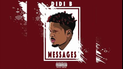 DIDI B - MESSAGES (Produced by Tamsir)