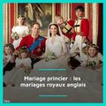 Mariage princier : retour sur les mariages royaux en Angleterre
