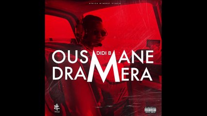 Didi B - Ousmane Dramera (Produced by Karel Rostand)