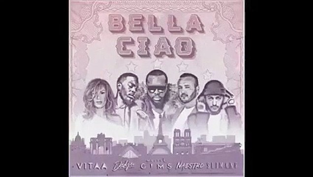 Maitre Gims - Bella Ciao Ft. Dadju Vitaa Slimane & Maestro