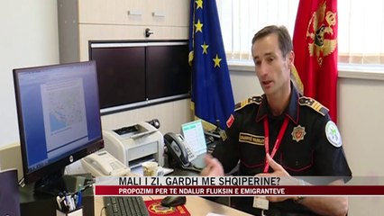 Mali i Zi gardh me Shqipërinë, për të ndalur fluksin e emigrantëve - News, Lajme - Vizion Plus