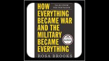 How Everything Became War and the Military Became Everything Tales from the Pentagon