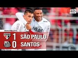 São Paulo 1 x 0 Santos - Melhores Momentos (COMPLETO HD) Brasileirão 20/05/2018