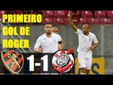 Sport 1 x 1 Corinthians (HD 720p) ROGER FEZ GOL ! Melhores Momentos - Brasileirão 20/05/2018