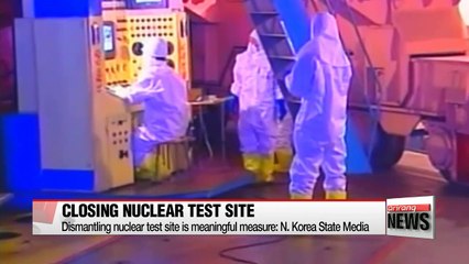 Dismantling of Punggye-ri nuclear test site well underway