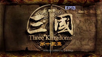 Three Kingdoms - សាមកុក EP13