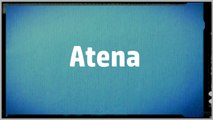 Significado Nombre ATENA - ATENA Name Meaning