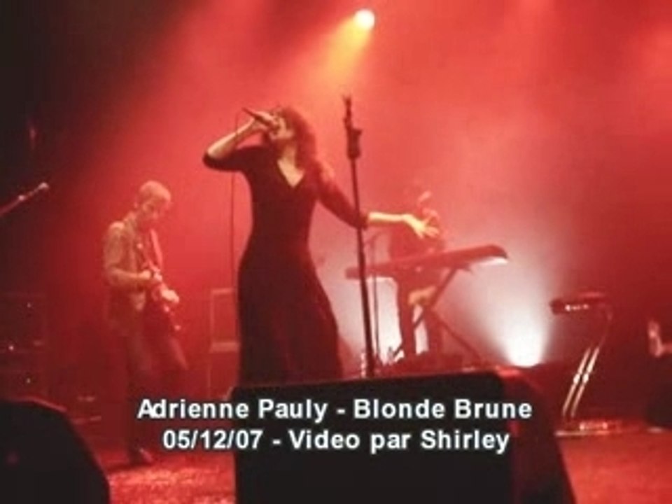 Adrienne pauly blonde brune live lille