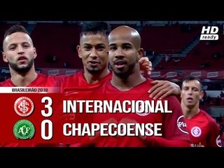 Internacional 3 x 0 Chapecoense - Melhores Momentos (COMPLETO HD) Brasileirão 21/05/2018