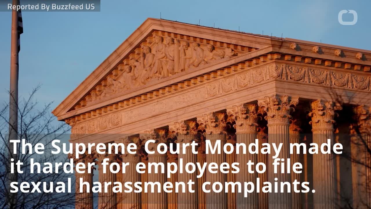 Supreme Court Has Made It Harder To Sue Over Sexual Harassment