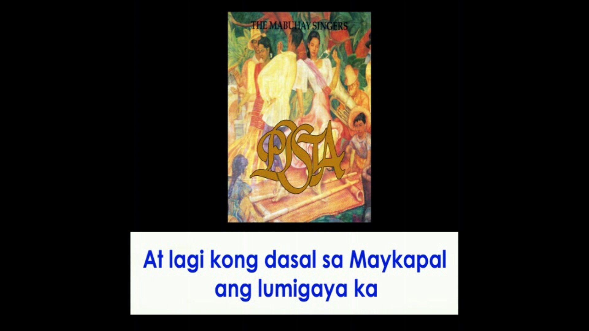 The Mabuhay Singers - Kapantay Ay Langit (Lyrics Video)