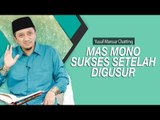 PENYAKIT HATI - Mas Mono Sukses Setelah Digusur - Yusuf Mansur Chatting