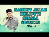 Risalah Hati Yusuf Mansur - Rahmat Allah Meliputi Segala Sesuatu - Part 3