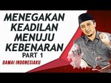 Damai Indonesiaku - Yusuf Mansur - Menegakkan Keadilan Menuju Tinggi Kebenaran