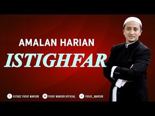 Wisatahati Yususf Mansur - Amalan Harian - Istighfar