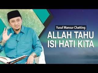 PENYAKIT HATI  - Yusuf Mansur Chatting - Allah tahu isi hati kita
