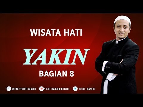 Wisatahati Yusuf Mansur - Yakin bag 8
