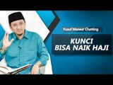HAJI MABUR ATAU MABRUR - Yusuf Mansur Kunci  Bisa Naik Haji